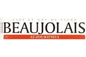 BEAUJOLAIS AUJOURD'HUI "Rencontre avec des passionnés"